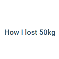 How I lost 50kg