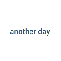 Another Day