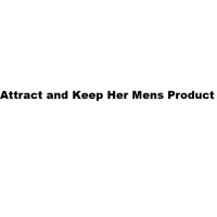 Attract and Keep Her Mens Product