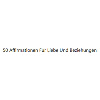 50 Affirmationen Fur Liebe Und Beziehungen promotion codes