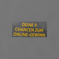Deine 9 Chancen zum Online