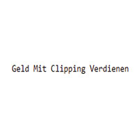 Geld Mit Clipping Verdienen