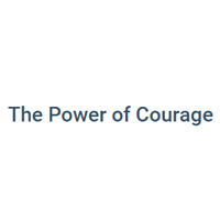 The Power Of Courage