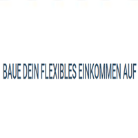 Baue Dein Flexibles Einkommen Auf