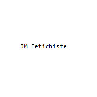 JM Fetichiste