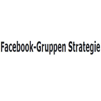 Facebook Gruppen Strategie