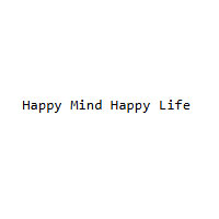 Happy Mind Happy Life