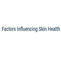 Factors Influencing Skin Health