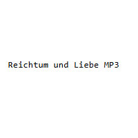Reichtum und Liebe MP3 promo codes