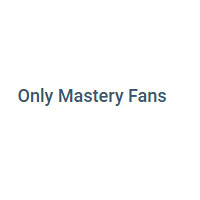 Only Mastery Fans