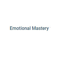 Emotional Mastery
