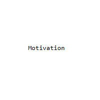 Motivation