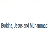 Buddha Jesus And Muhammad