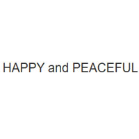 HAPPY and PEACEFUL