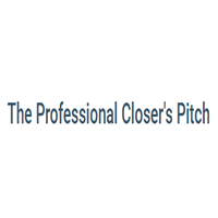 The Professional Closers Pitch