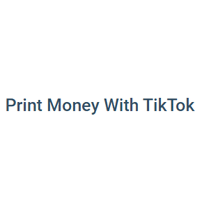 Print Money With TikTok