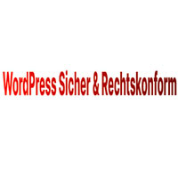 WordPress Sicher und Rechtskonform