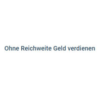 Ohne Reichweite Geld Verdienen