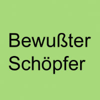 Bewubter Schopfer