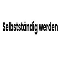 Selbststandig werden