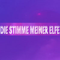 Die Stimme meiner Elfe