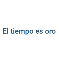 El Tiempo Es Oro
