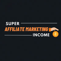 Super Affiliate Marketing Income