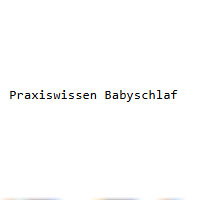 Praxiswissen Babyschlaf