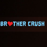 Brother Crush