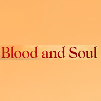 Blood And Soul