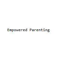 Empowered Parenting