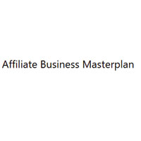 Affiliate Business Masterplan
