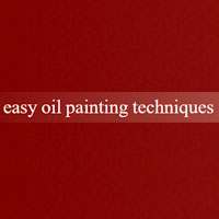 Easy Oil Painting Techniques