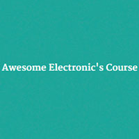 Awesome Electronics Course