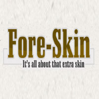 Fore Skin