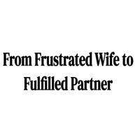 Frustrated Wife To Fulfilled Partner discount codes