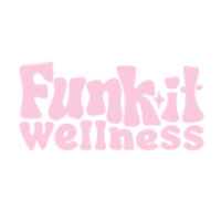 Funk It Wellness