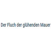 Der Fluch der gluhenden Mauer