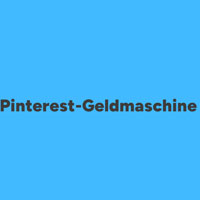 Pinterest Geldmaschine