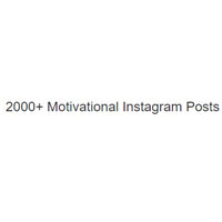 2000+ Motivational Instagram Posts