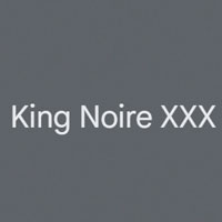 King Noire XXX