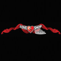 Love Shop Theatre coupon codes