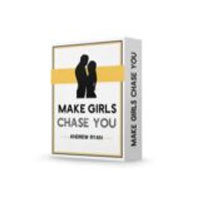 Make Girls Chase You