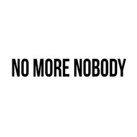 No More Nobody