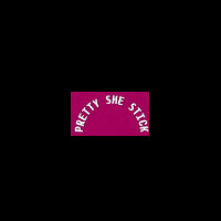 Pretty She Stick