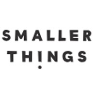 Smaller Things