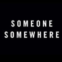 Someone Somewhere