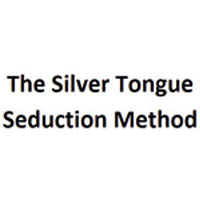 The Silver Tongue Seduction Method