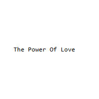 The Power Of Love