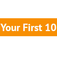 Your First 10